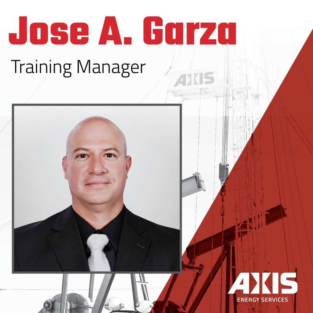 Axis Energy Services Welcomes Jose A. Garza as Training Manager